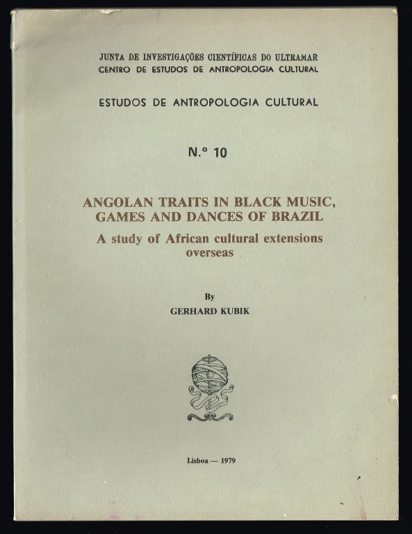 ANGOLAN TRAITS IN BLACK MUSIC, GAMES AND DANCES OF BRAZIL
